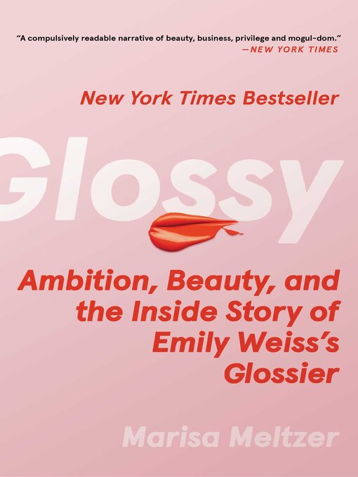 Title details for Glossy by Marisa Meltzer - Available